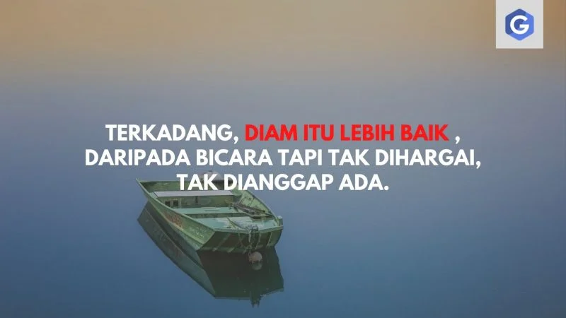 30 Quotes Dan Kata Kata Diam Lebih Baik Guratgarut