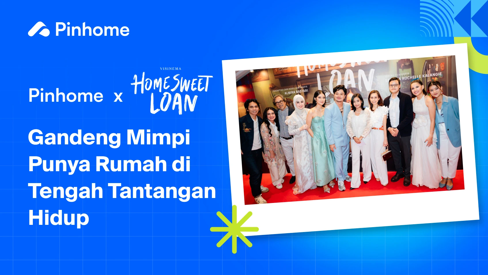 Pinhome x Home Sweet Loan: Gandeng Mimpi saat Berjuang